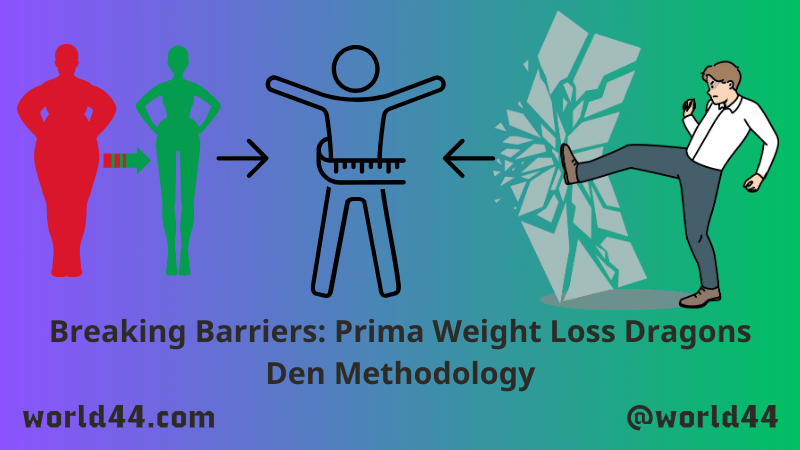Breaking Barriers: Prima Weight Loss Dragons Den Methodology